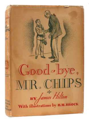 Item #175393 GOOD-BYE, MR. CHIPS. James Hilton
