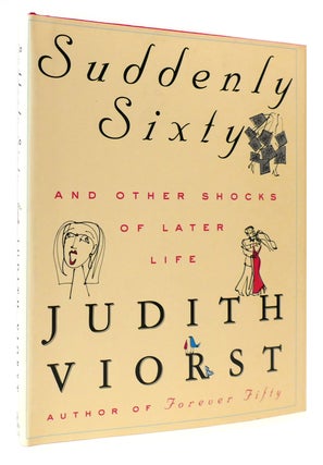 Item #175516 SUDDENLY SIXTY. Judith Viorst
