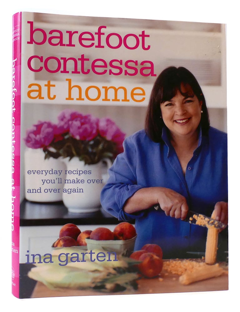 BAREFOOT CONTESSA AT HOME | Ina Garten | First Edition; First Printing