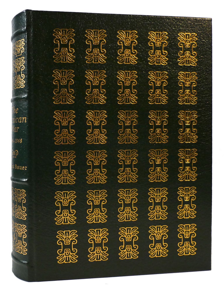 Item #175667 THE MEXICAN WAR 1846-1848; Easton Press. K. Jack Bauer.