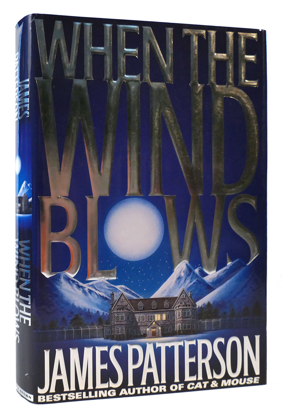 WHEN THE WIND BLOWS | James Patterson | First Edition; Second Printing