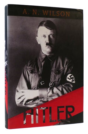Item #175718 HITLER. A. N. Wilson
