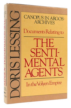 Item #175745 DOCUMENTS RELATING TO THE SENTIMENTAL AGENTS IN THE VOLYEN EMPIRE. Doris Lessing