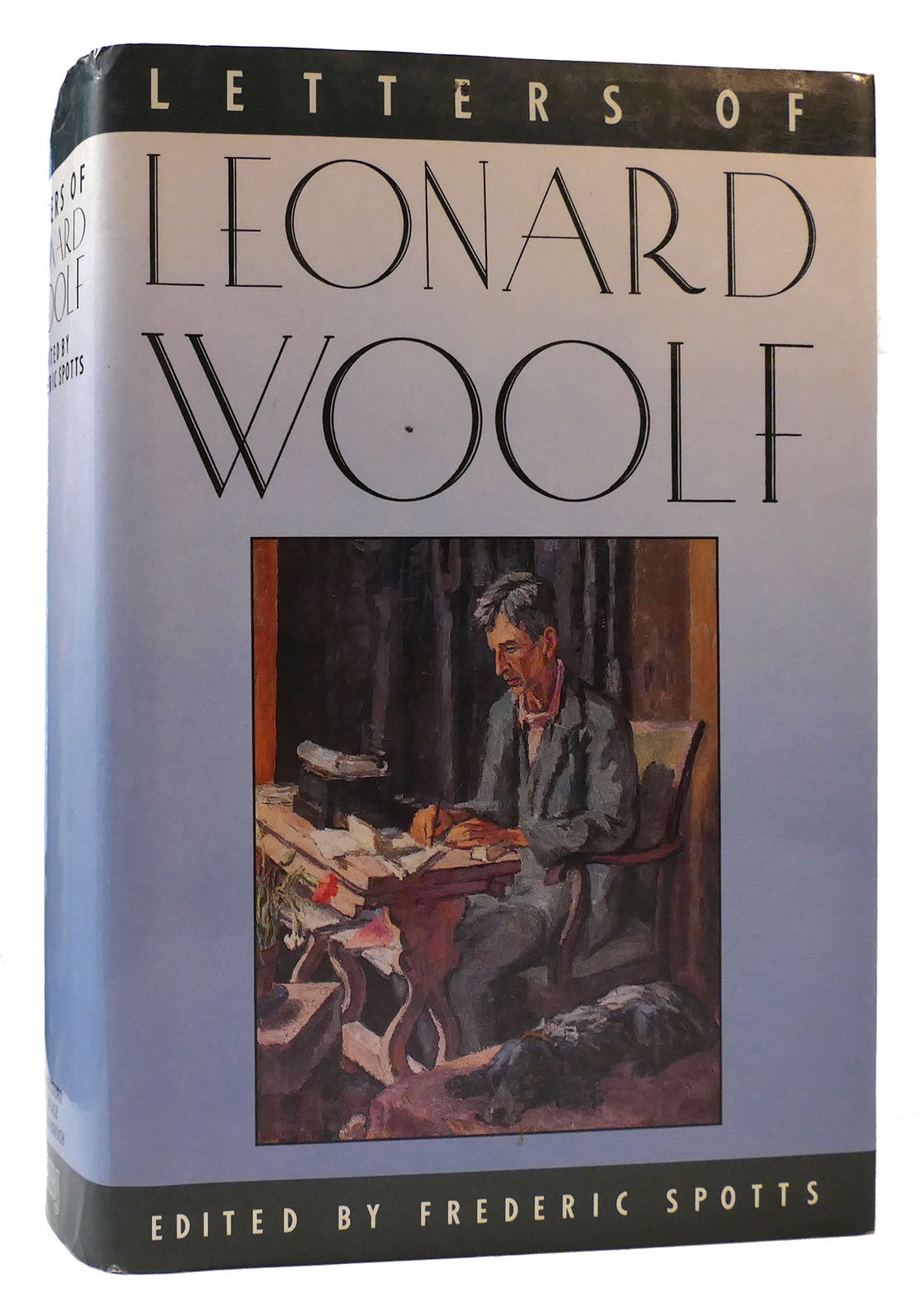 LETTERS OF LEONARD WOOLF | Frederic Spotts | First Edition; First Printing