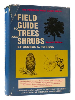 Item #175846 A FIELD GUIDE TO TREES AND SHRUBS. George A. Petrides