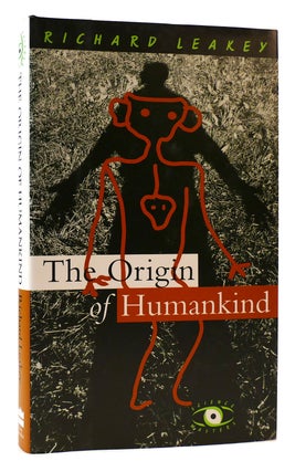 Item #175886 THE ORIGIN OF HUMANKIND. Richard E. Leakey