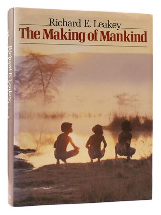 Item #175970 MAKING OF MANKIND. Richard E. Leakey