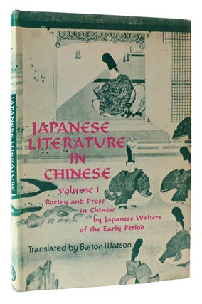 Item #175988 JAPANESE LITERATURE IN CHINESE VOL 1. Burton Watson