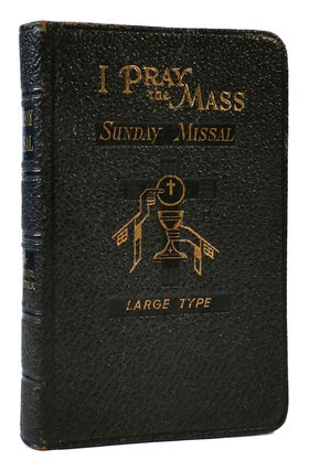 Item #176168 I PRAY THE MASS SUNDAY MISSAL Large Type Edition. Catholic Book Publishing Company