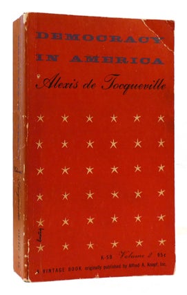 Item #176197 DEMOCRACY IN AMERICA VOL. II. Alexis De Tocqueville