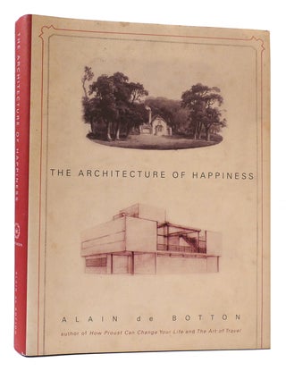 Item #176335 THE ARCHITECTURE OF HAPPINESS. Alain De Botton