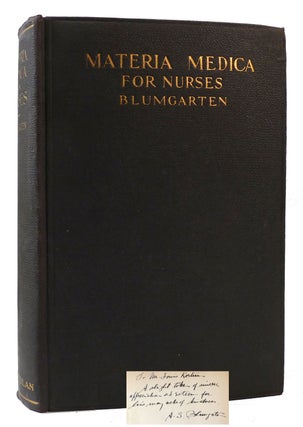 Item #176376 MATERIA MEDICA FOR NURSES SIGNED. A. S. Blumgarten
