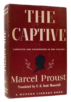 Item #176386 THE CAPTIVE Modern Library. Marcel Proust