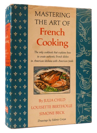 Item #176412 MASTERING THE ART OF FRENCH COOKING VOL. ONE. Julia Child