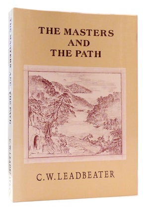 Item #176417 THE MASTERS AND THE PATH. C. W. Leadbeater