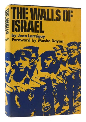 THE WALLS OF ISRAEL. Jean Larteguy.