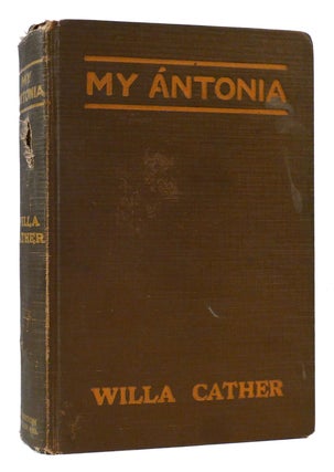 MY ANTONIA Signed. Willa Cather.