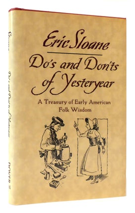 Item #176506 DO'S AND DON'TS OF YESTERYEAR A Treasury of Early American Folk Wisdom. Eric Sloane
