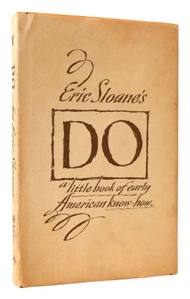 Item #176509 ERIC SLOANE'S DO; A Little Book of Early American Know-How. Eric Sloane