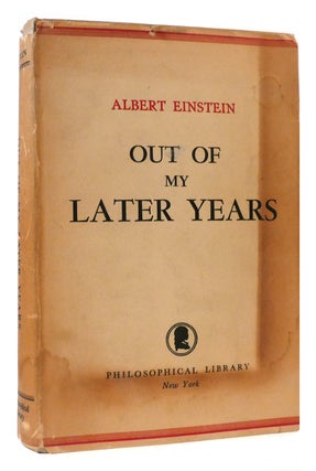 Item #176523 OUT OF MY LATER YEARS. Albert Einstein