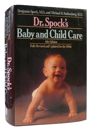 Item #176558 DR. SPOCK'S BABY AND CHILD CARE. Benjamin Spock, Michael B. Rothenberg