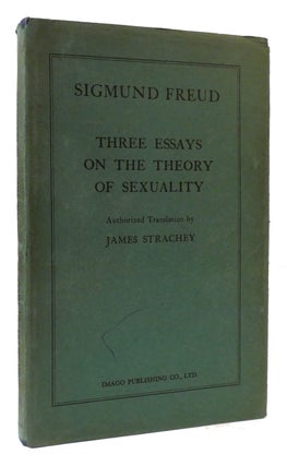 Item #176607 THREE ESSAYS ON THE THEORY OF SEXUALITY. James Strachey Sigmund Freud