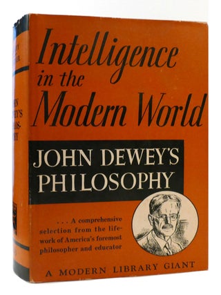 Item #176646 INTELLIGENCE IN THE MODERN WORLD. John Dewey
