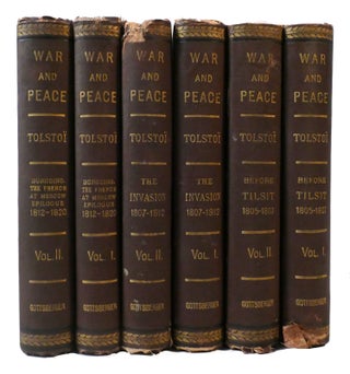 WAR AND PEACE; Before Tilsit 1805-1807, the Invasion 1807-1812, Sorodino, the French At Moscow, Epilogue 1812-1820