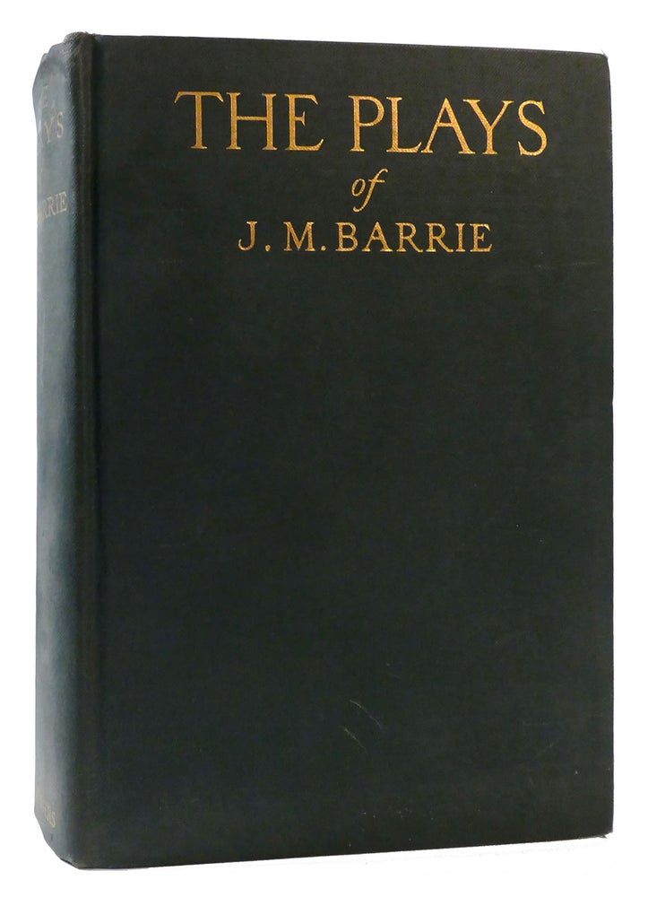 Item #176695 THE PLAYS OF J.M. BARRIE, IN ONE VOLUME. J. M. Barrie.