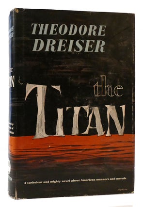Item #176795 THE TITAN. Theodore Dreiser