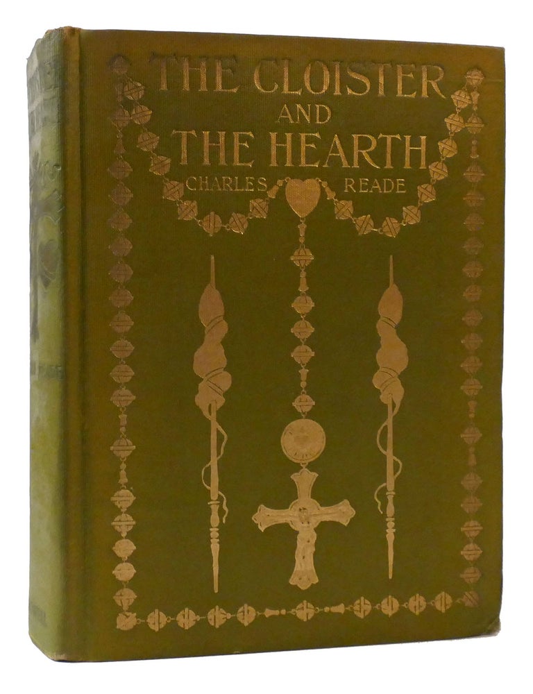 Item #176802 THE CLOISTER AND THE HEARTH. A TALE OF THE MIDDLE AGES. Charles Reade.
