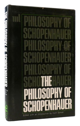 Item #176807 THE PHILOSOPHY OF SCHOPENHAUER. Irwin Edman