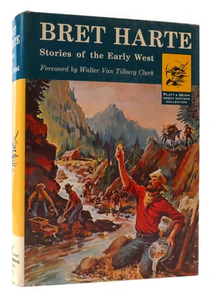 Item #176887 STORIES OF THE EARLY WEST. Bret Harte