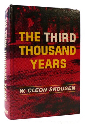 Item #176897 THE THIRD THOUSAND YEARS. W. Cleon Skousen