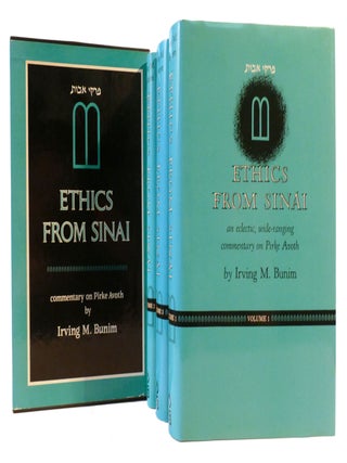 ETHICS FROM SINAI 3 VOLUME SET; A Wide-Ranging Commentary on Pirkei Avos. Irving M. Bunim.