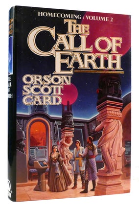 Item #176974 THE CALL OF EARTH. Orson Scott Card