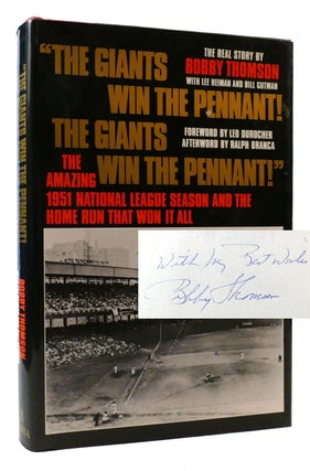 Item #176981 THE GIANTS WIN THE PENNANT! THE GIANTS WIN THE PENNANT! SIGNED. Bobby Thomson, Lee...