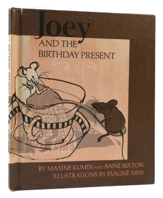 Item #177065 JOEY AND THE BIRTHDAY PRESENT. Anne Sexton Maxine Kumin