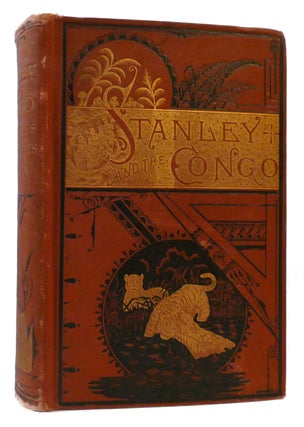 Item #177197 STANLEY AND THE CONGO. Henry M. Stanley
