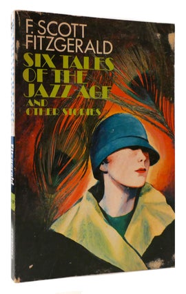Item #177214 SIX TALES OF THE JAZZ AGE, AND OTHER STORIES. F. Scott Fitzgerald