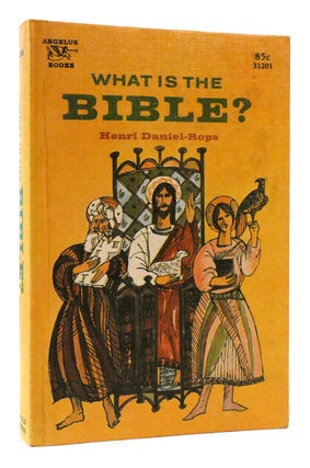 Item #177279 WHAT IS THE BIBLE. Henri Daniel-Rops