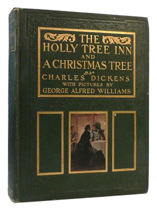 Item #177391 THE HOLLY TREE IN AND A CHRISTMAS TREE As Written in the Christmas Stories by...