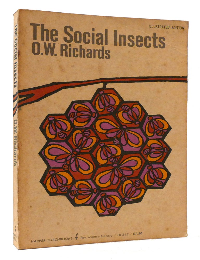THE SOCIAL INSECTS | O. W. Richards | Illustrated Edition; First Printing
