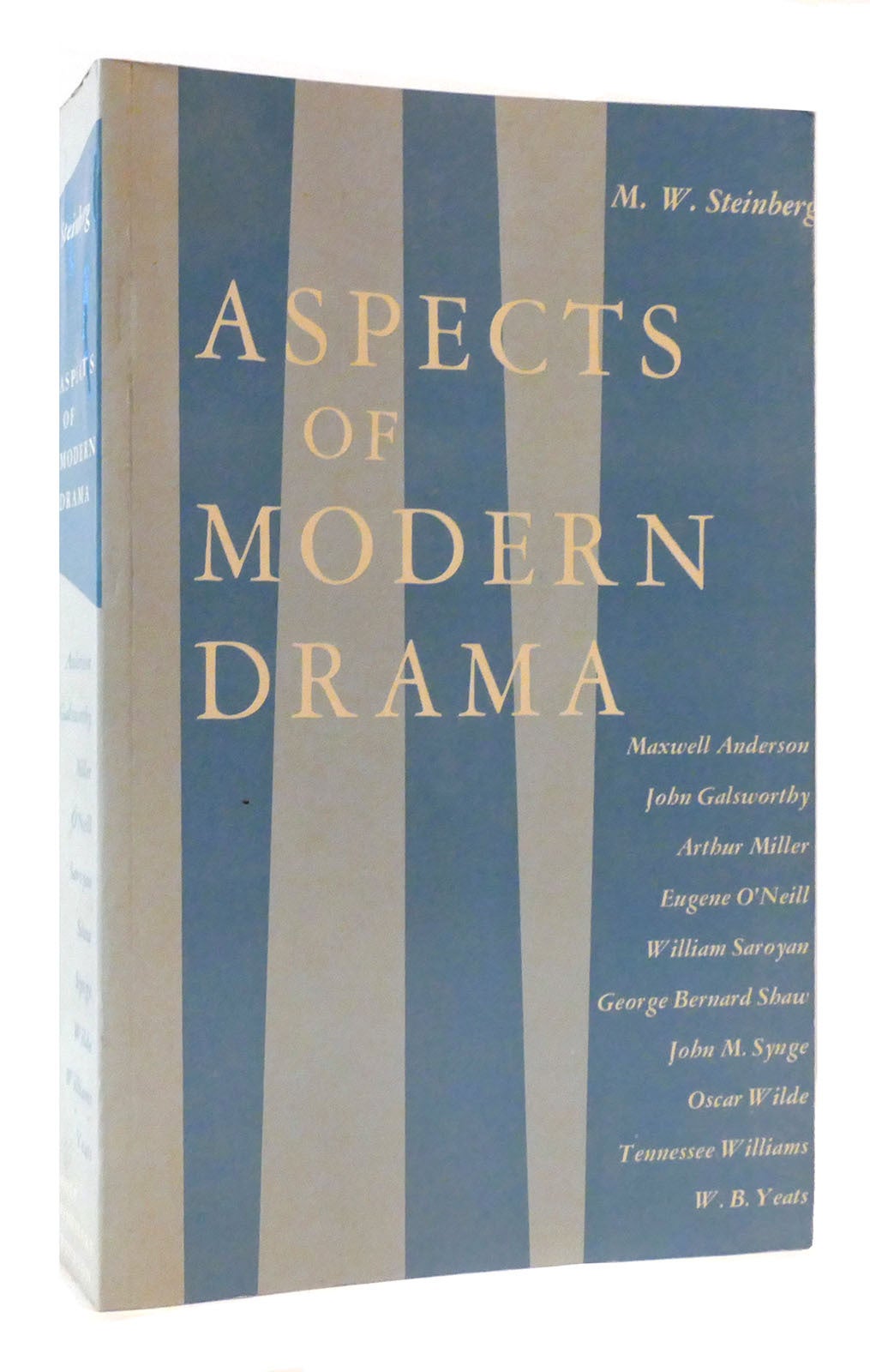 ASPECTS OF MODERN DRAMA | M. W. Steinberg | First Edition; Seventh Printing