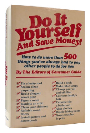Item #177481 DO IT YOURSELF AND SAVE MONEY. Consumer Guide