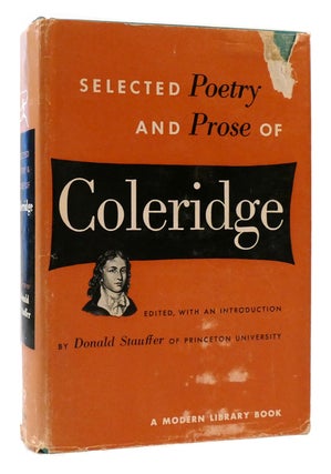 Item #177484 SELECTED POETRY AND PROSE OF COLERIDGE. Donald A. Stauffer Samuel Taylor Coleridge