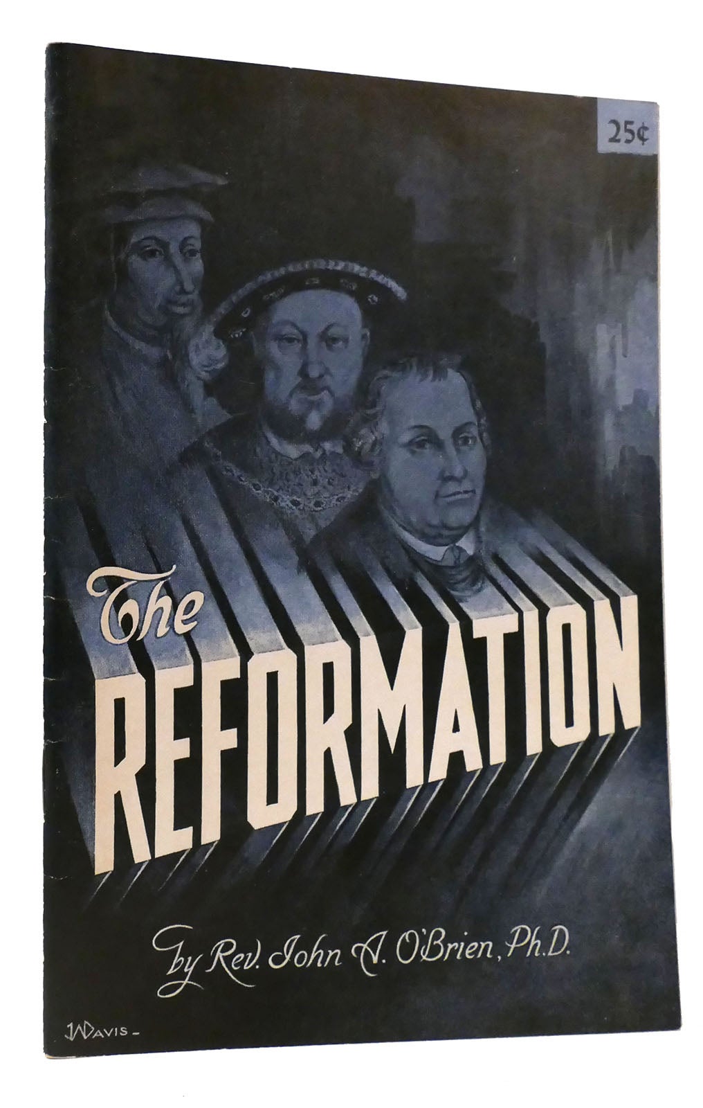 THE REFORMATION: CAUSES AND CONSEQUENCES | John A. O'Brien | First ...