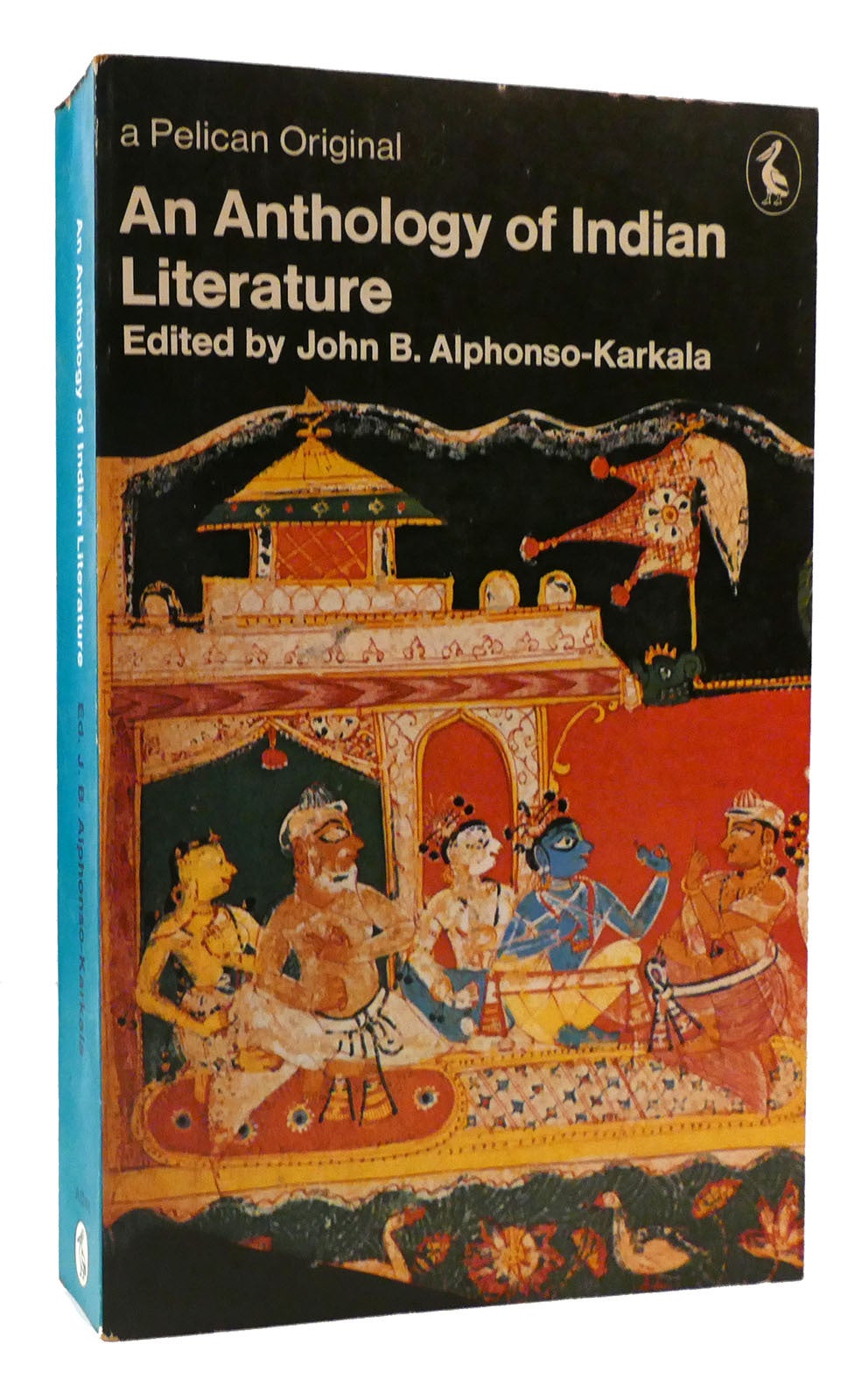 ANTHOLOGY OF INDIAN LITERATURE | John B. Alphonso- Karkala | First