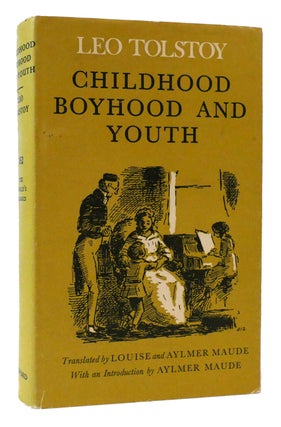 Item #177837 CHILDHOOD, BOYHOOD, AND YOUTH. Leo Tolstoy