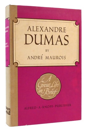 Item #177917 ALEXANDRE DUMAS. Andre Maurois